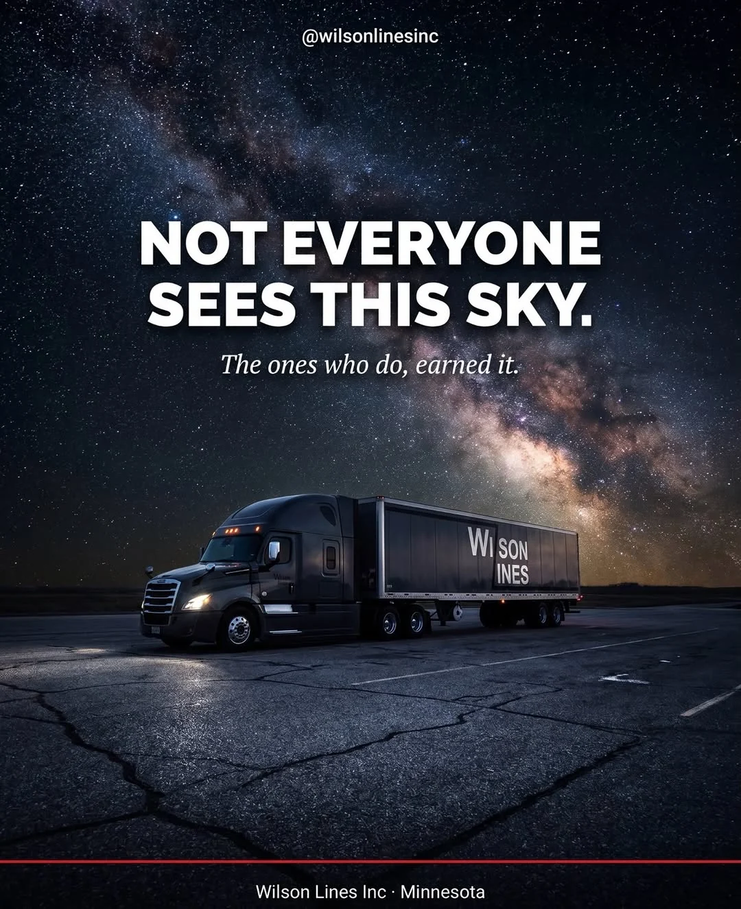 Wilson Lines Instagram graphic of a truck beneath the Milky Way, reading “Not everyone sees this sky. The ones who do, earned it.”